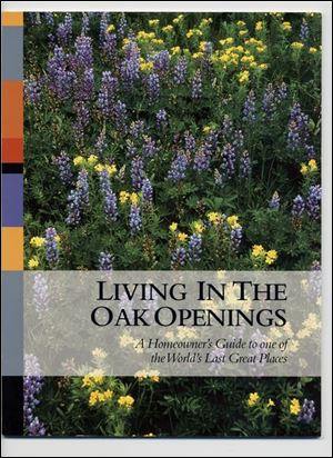 Homeowners in the Oak Openings region will be given this guide to encourage its preservation.