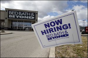 Bed Bath & Beyond on Monroe Street advertises for applicants. Columbia Gas of Ohio, Buckeye CableSystem, and McDonald's also seek workers.